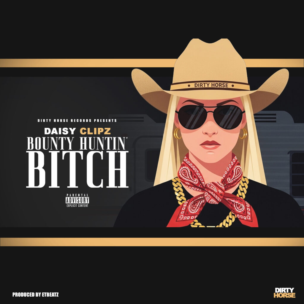 Cover artwork for Daisy Clipz – Bounty Huntin’ Bxtch
