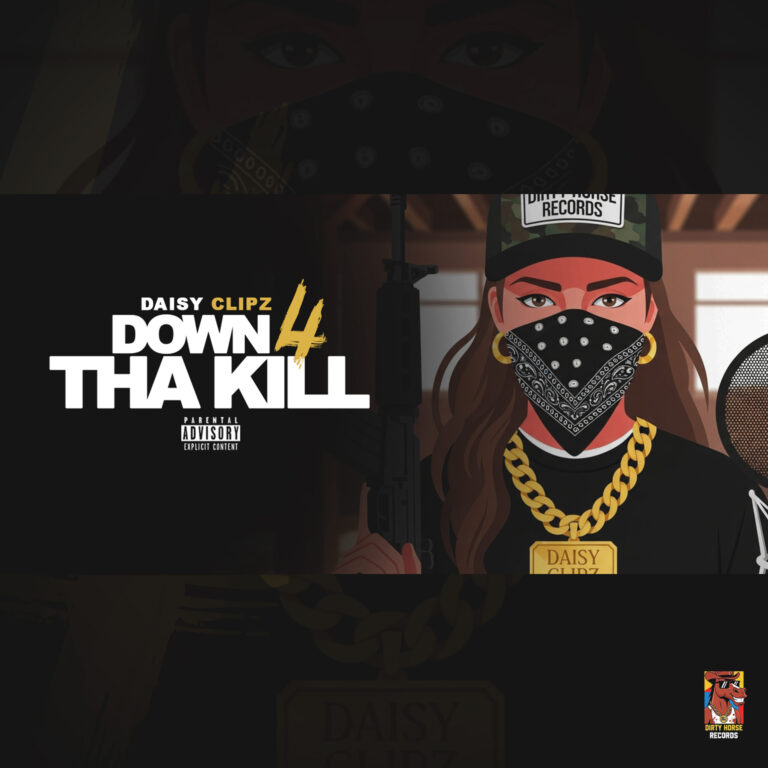 Cover art for Daisy Clipz – Down 4 Tha Kill