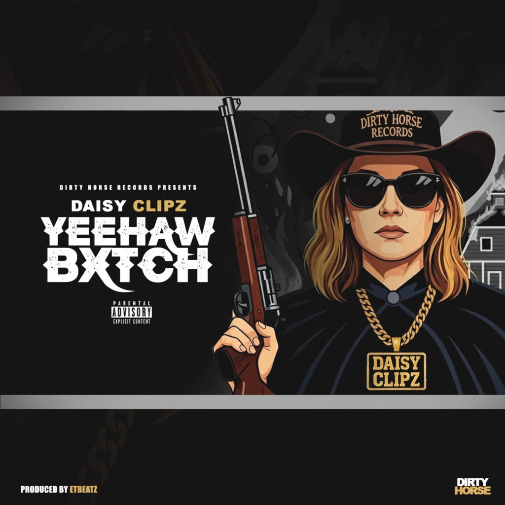 Cover artwork for Daisy Clipz – YeeHaw Bxtch
