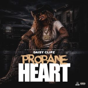 Daisy Clipz Propane Heart Freestyle cover artwork