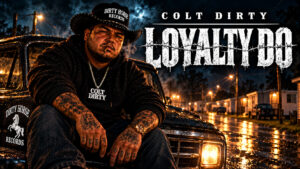 Colt Dirty Loyalty Do official Dirty Horse Records release artwork — night scene with a truck